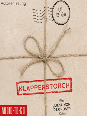 cover image of Klapperstorch--Liesl von der Post, Band 2 (ungekürzt)